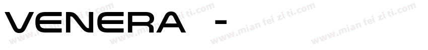 venera 黑体字体转换
